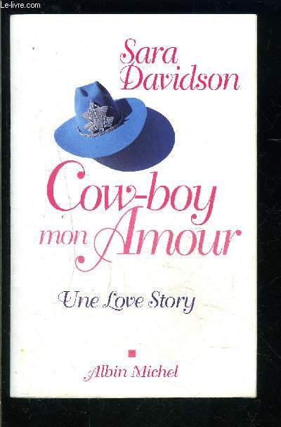 COW BOY MON AMOUR- UNE LOVE STORY
