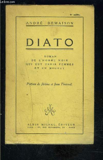 DIATO- ROMAN DE L HOMME NOIR QUI EUT TROIS FEMMES ET EN MOURUT