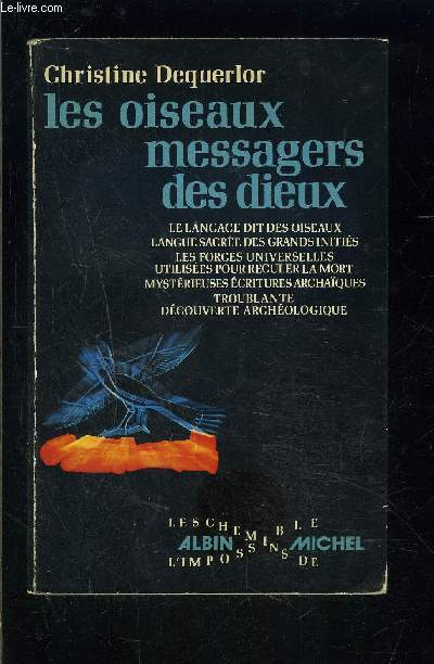 LES OISEAUX MESSAGERS DES DIEUX