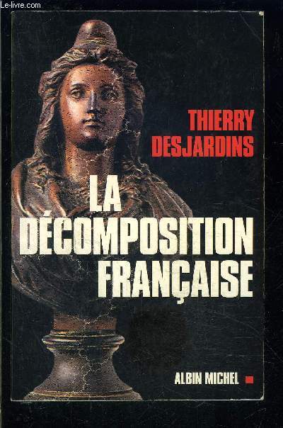 LA DECOMPOSITION FRANCAISE