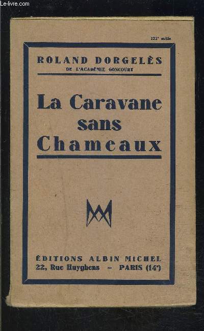 LA CARAVANE SANS CHAMEAUX