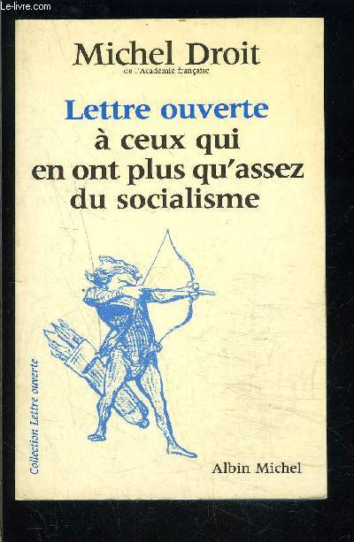 LETTRE OUVERTE A CEUX QUI EN ONT PLUS QU ASSEZ DU SOCIALISME