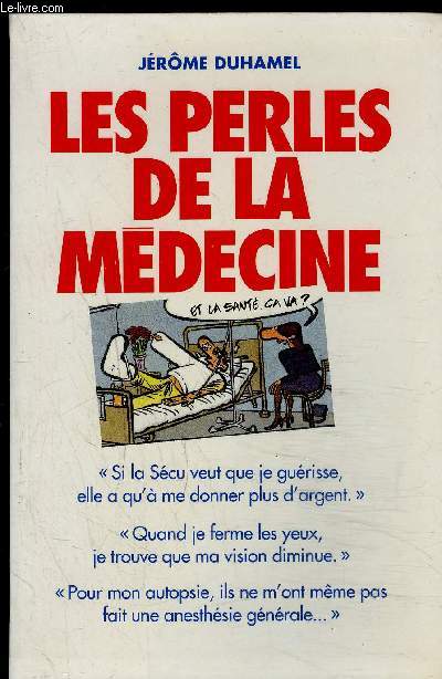 LES PERLES DE LA MEDECINE