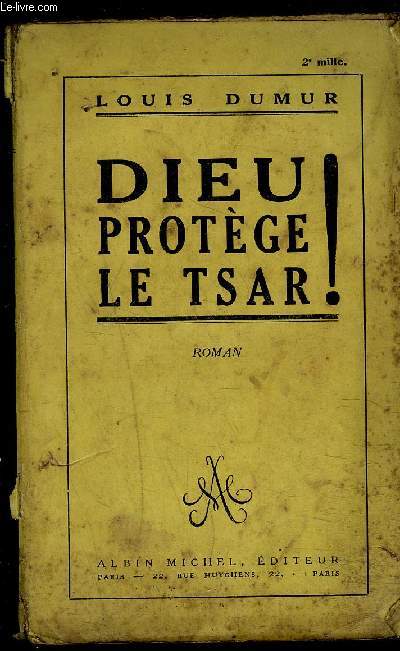 DIEU PROTEGE LE TSAR!