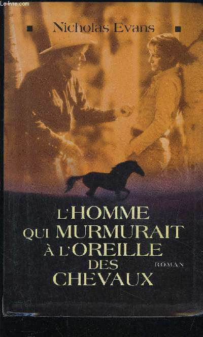 L HOMME QUI MURMURAIT A L OREILLE DES CHEVAUX