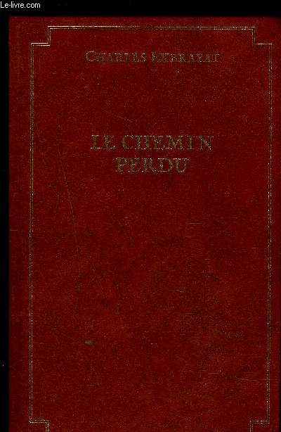 LE CHEMIN PERDU- TOME 2- LES BONHEURS COURTS