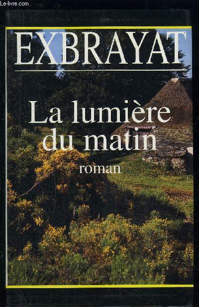 LA LUMIERE DU MATIN