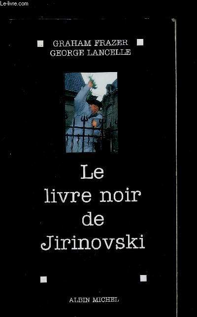 LE LIVRE NOIR DE JIRINOVSKI