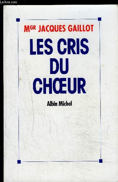 LES CRIS DU CHOEURS