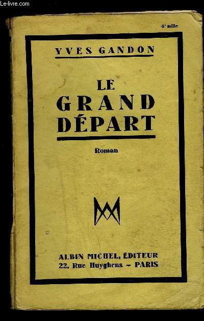 LE GRAND DEPART