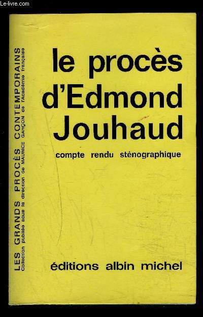 LE PROCES D EDMOND JOUHAUD- COMPTE RENDU STENOGRAPHIQUE
