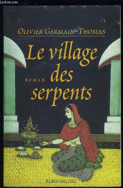 LE VILLAGE DES SERPENTS