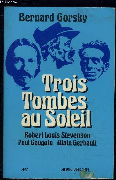 TROIS TOMBES AU SOLEIL