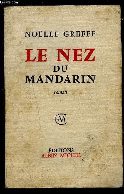 LE NEZ DU MANDARIN