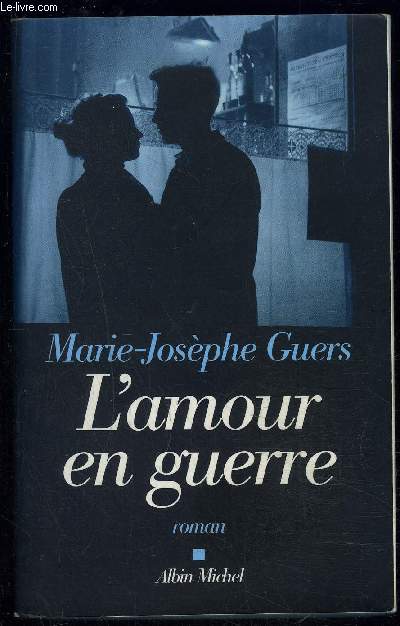 L AMOUR EN GUERRE