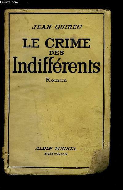 LE CRIME DES INDIFFERENTS