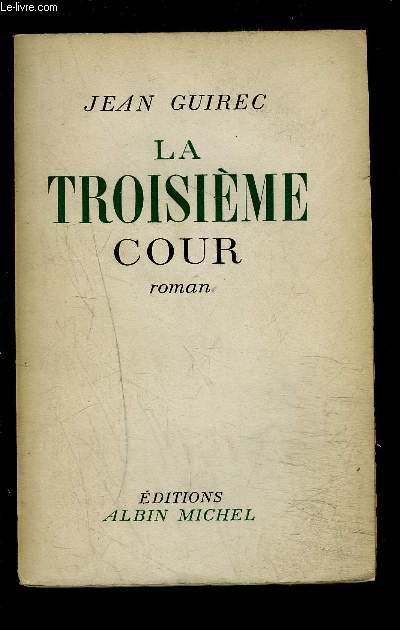 LA TROISIEME COUR- ENVOI DE L AUTEUR