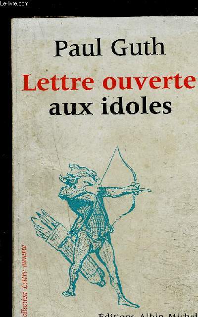 LETTRE OUVERTE AUX IDOLES