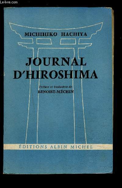 JOURNAL D HIROSHIMA- 6 AOUT- 30 SEPTEMBRE 1945