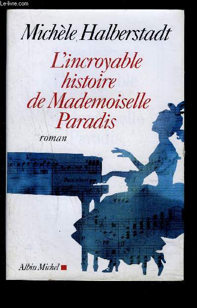 L INCROYABLE HISTOIRE DE MADEMOISELLE PARADIS