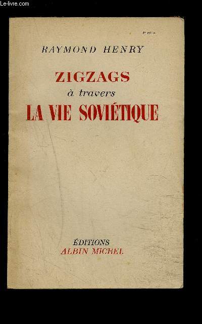 ZIGZAGS A TRAVERS LA VIE SOVIETIQUE