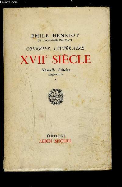 COURRIER LITTERAIRE- XVIIe SIECLE- TOME 1