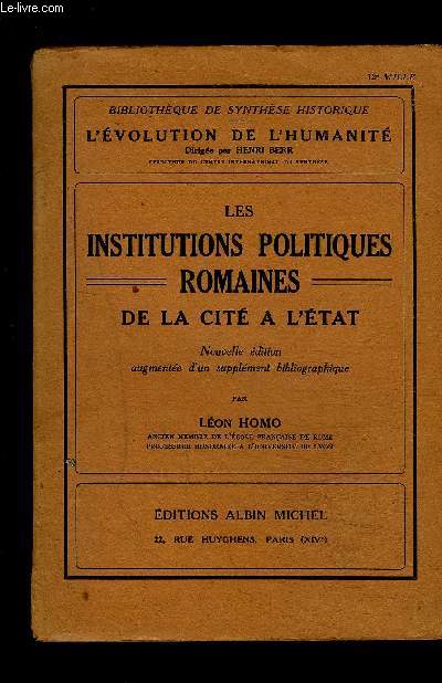 LES INSTITUTIONS POLITIQUES ROMAINES- DE LA CITE A L ETAT