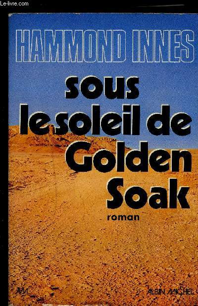 SOUS LE SOLEIL DE GOLDEN SOAK