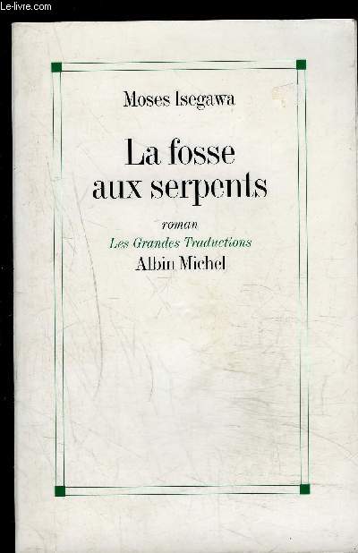 LA FOSSE AUX SERPENTS