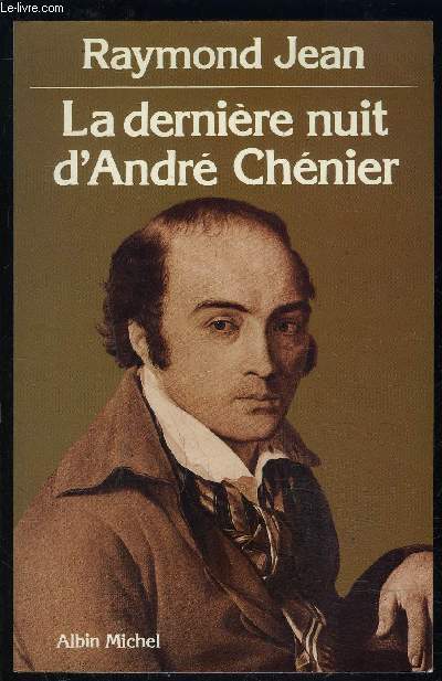 LA DERNIERE NUIT D ANDRE CHENIER