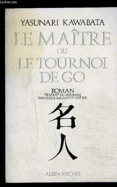 LE MAITRE OU LE TOURNOI DE GO