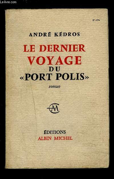 LE DERNIER VOYAGE DU PORT POLIS