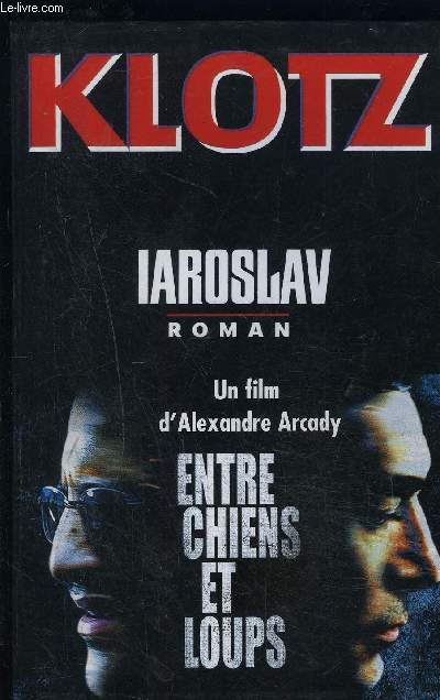 IAROSLAV- ENTRE CHIENS ET LOUPS
