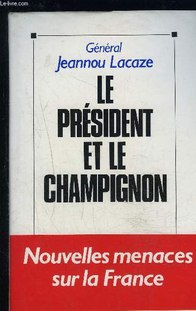 LE PRESIDENT ET LE CHAMPIGNON