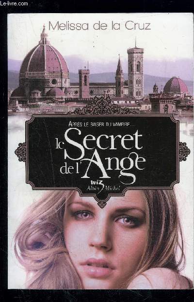 LE SECRET DE L ANGE- APRES LE BAISER DU VAMPIRE...