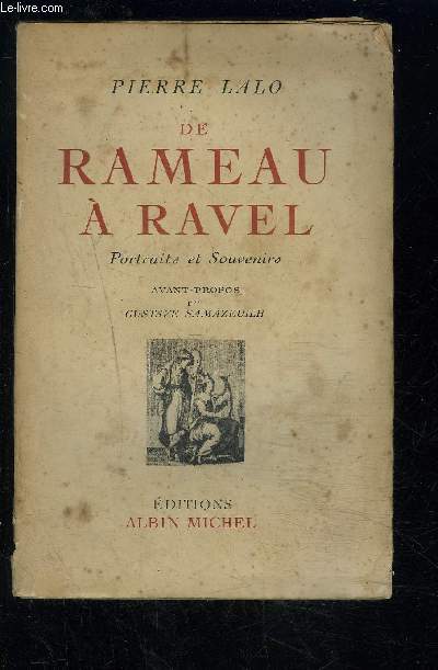 DE RAMEAU A RAVEL- PORTRAITS ET SOUVENIRS