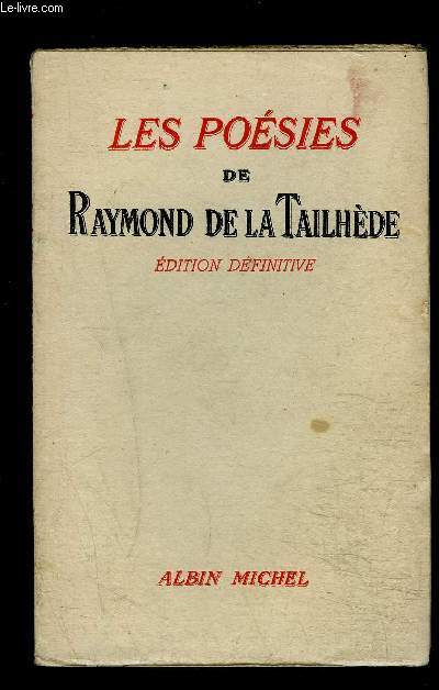 LES POESIES DE RAYMOND DE LA TAILHEDE