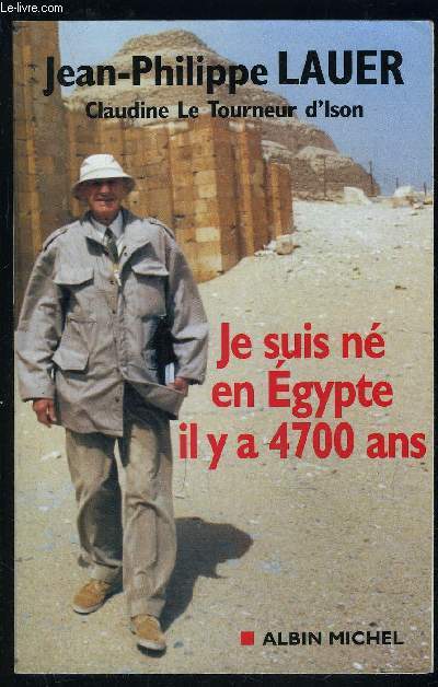 JE SUIS NE EN EGYPTE IL Y A 4700 ANS