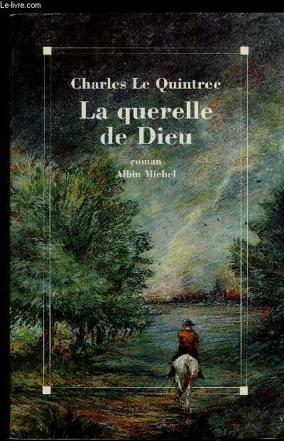 LA QUERELLE DE DIEU