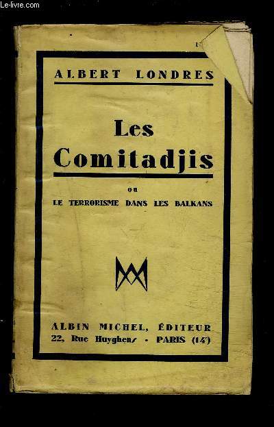 LES COMITADJIS- OU LE TERRORISME DANS LES BALKANS