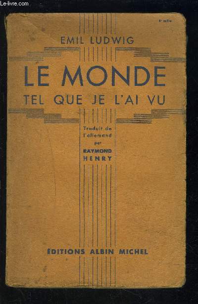 LE MONDE TEL QUE JE L AI VU