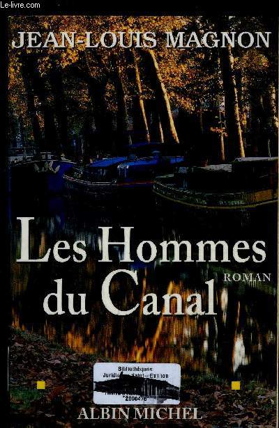 LES HOMMES DU CANAL