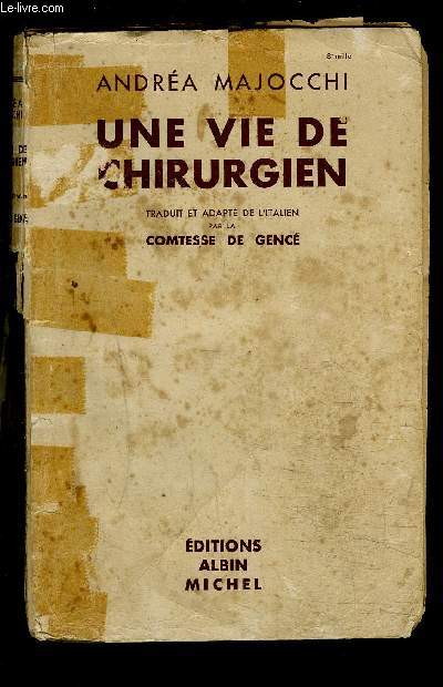 UNE VIE DE CHIRURGIEN- VENDU EN L ETAT