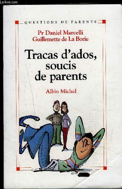 TRACAS D ADOS, SOUCIS DE PARENTS