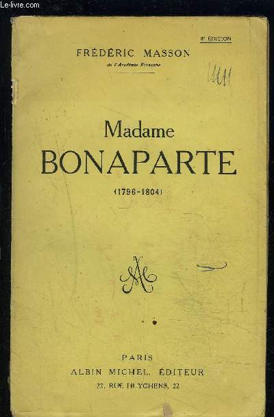 MADAME BONAPARTE- 1796-1804