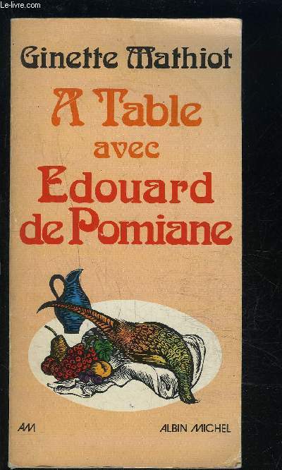 A TABLE AVEC EDOUARD DE POMIANE