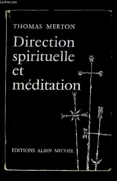 DIRECTION SPIRITUELLE ET MEDITATION