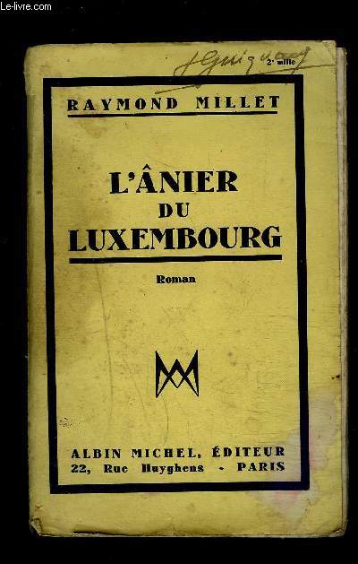 L ANIER DU LUXEMBOURG - MILLET RAYMOND. - 1936 - Afbeelding 1 van 1