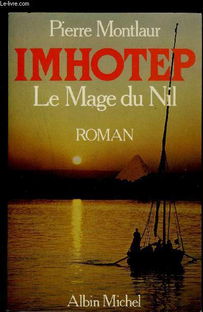 IMHOTEP LE MAGE DU NIL