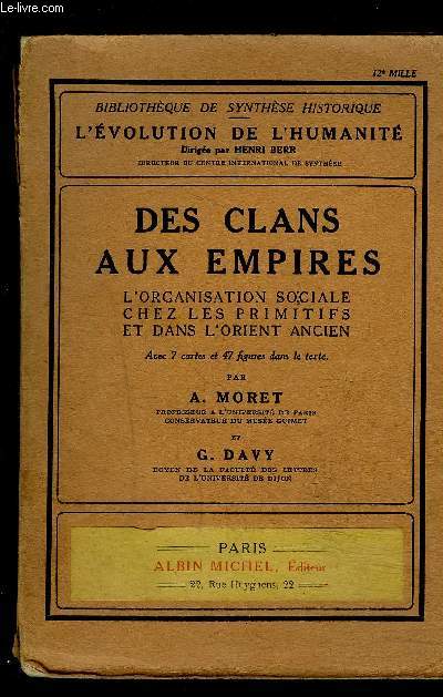 DES CLANS AUX EMPIRES- L ORGANISATION SOCIALE CHEZ LES PRIMITIFS ET DANS L ORIENT ANCIEN
